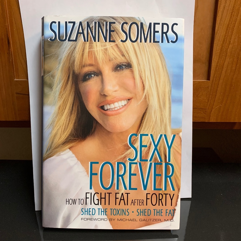 Sexy Forever by Suzanne Somers Hardcover Book: